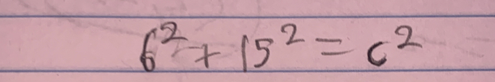 6^2+15^2=c^2