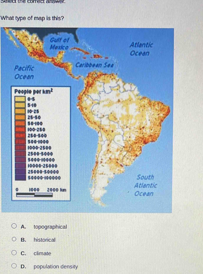 Select the correct answer.
What type of map is this?
A. topographical
B. historical
C. climate
D. population density