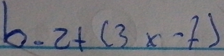 2+(3x-7)