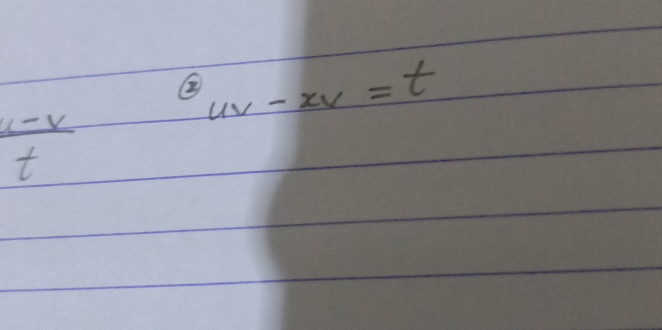 ② uv-xv=t
 (v-v)/t 