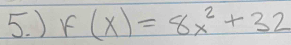 ) r(x)=8x^2+32