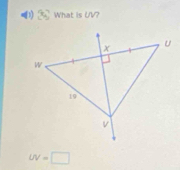 What is UV?
UV=□