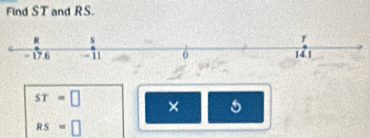 Find ST and RS.
ST=□
× 5
RS=□