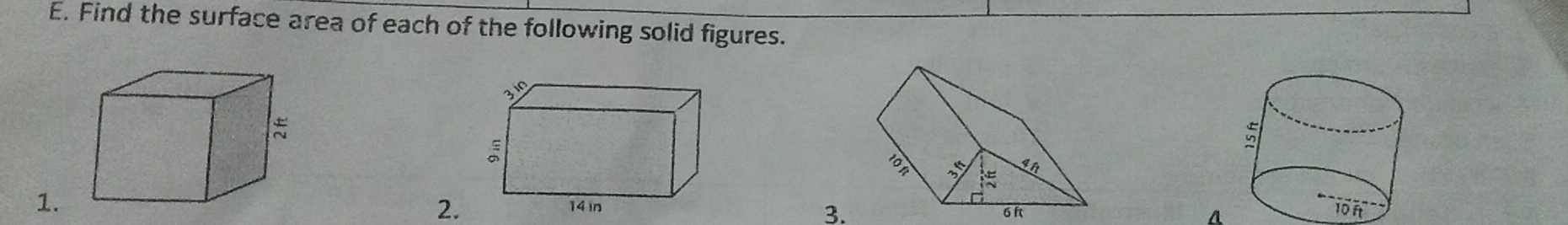 Find the surface area of each of the following solid figures. 
1. 
2.
6 h A 
3.