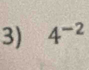 4^(-2)