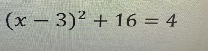 (x-3)^2+16=4