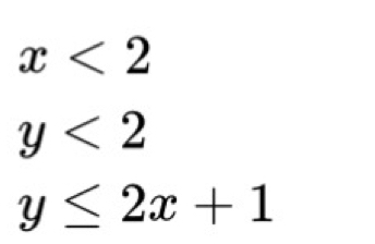 x<2</tex>
y<2</tex>
y≤ 2x+1