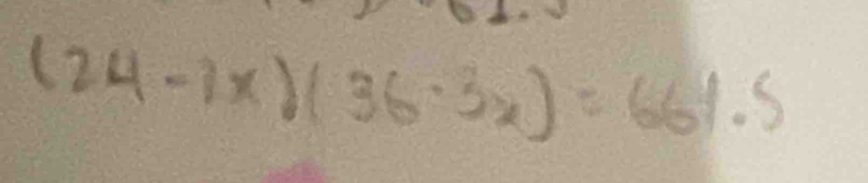 (24-7x)(36-3x)=661.5