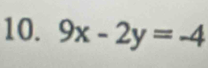 9x-2y=-4