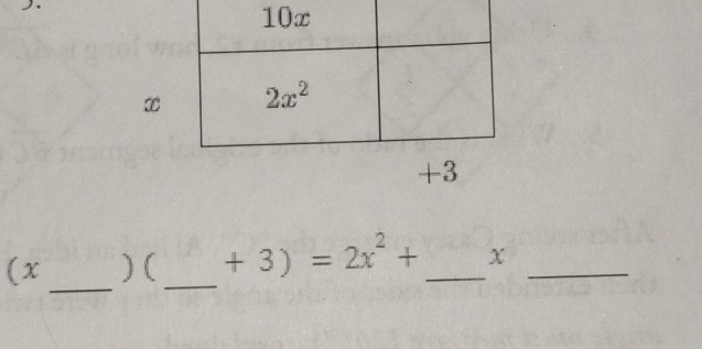 ∞
+3
_
_
(x )( +3)=2x^2+ _X_