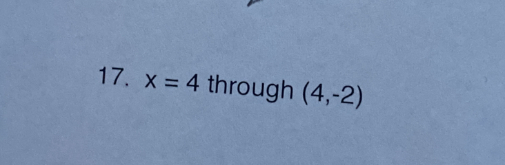 x=4 through (4,-2)