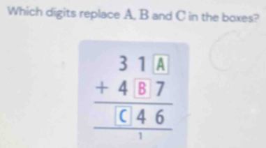 Which digits replace A, B and C in the boxes?