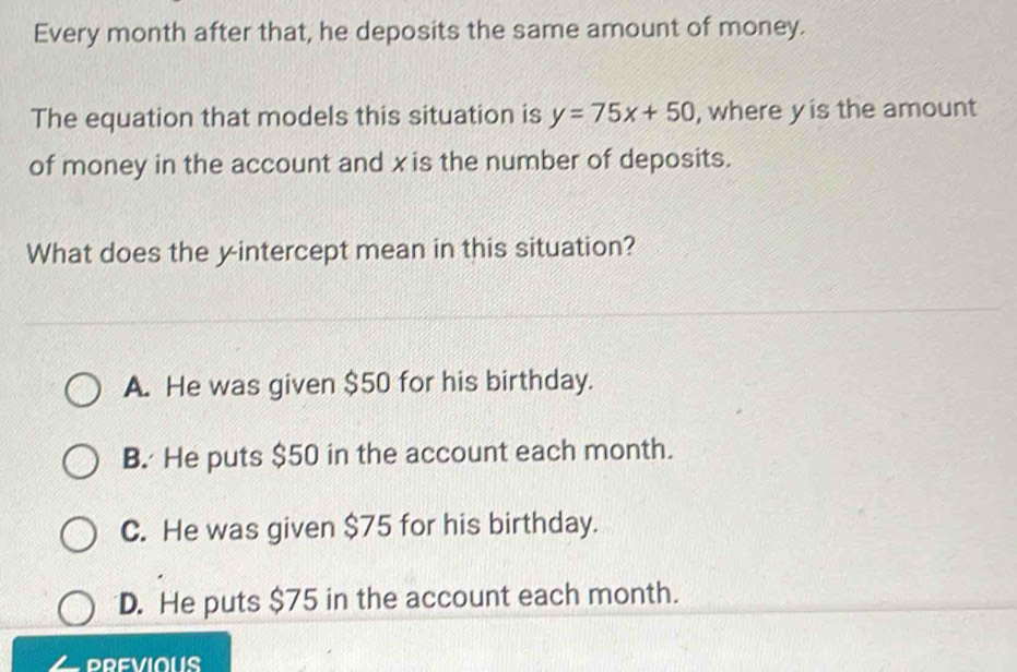 Solved: Every month after that, he deposits the same amount of money ...