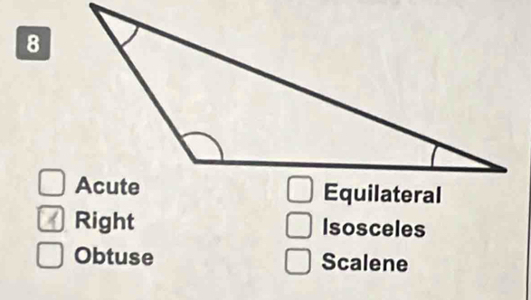 8
Right Isosceles
Obtuse Scalene