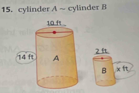 cylinder A 1- - cylinder B
2 ft
B x ft