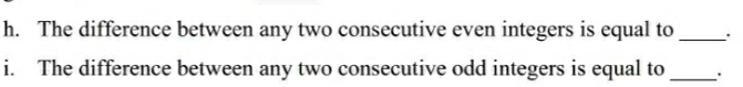 Solved: The difference between any two consecutive even integers is ...
