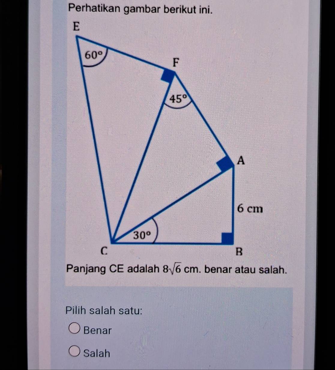 Pilih salah satu:
Benar
Salah