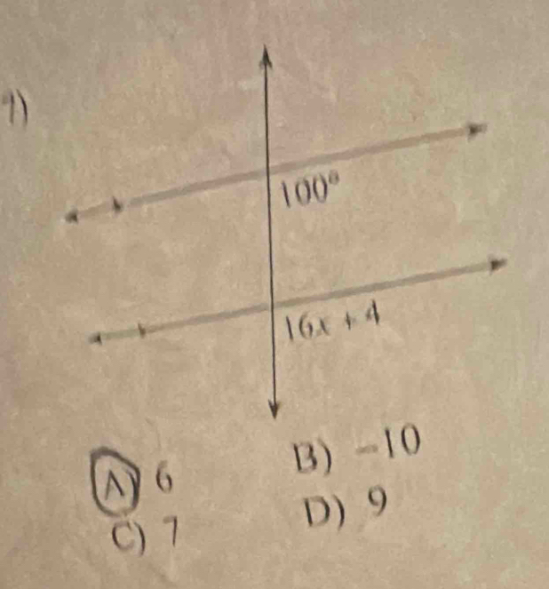 A 6
B) -10
C) 7
D) 9