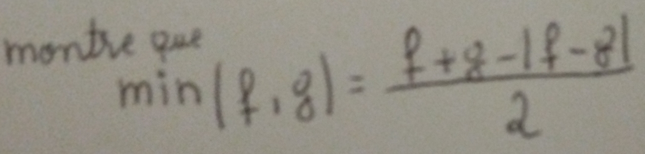 montlea
min(f,g)= (f+g-|f-8|)/2 