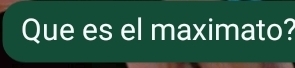 Que es el maximato?