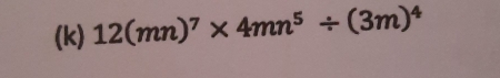 12(mn)^7* 4mn^5/ (3m)^4