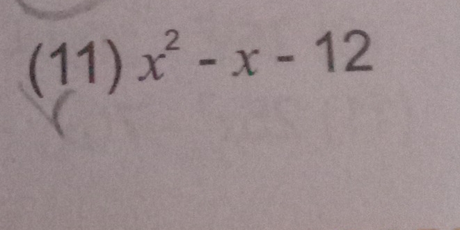 (11) x^2-x-12