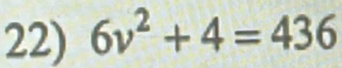 6v^2+4=436