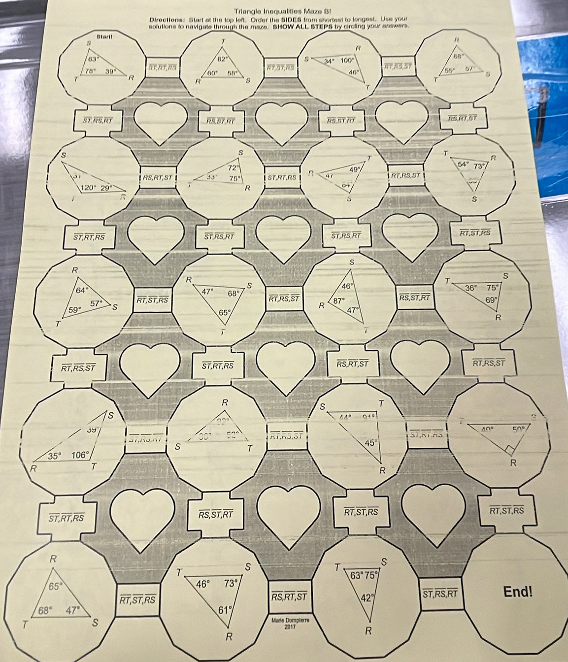 Triangle Inequalities Maze B!
Directions: Start at the top left. Order the SIDES from shortest to longest. Use your
solutions to navigate through the maze. SHOW ALL STEPS by circling your snswers.
R
T
R
R