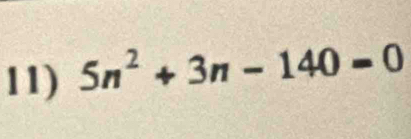 5n^2+3n-140=0