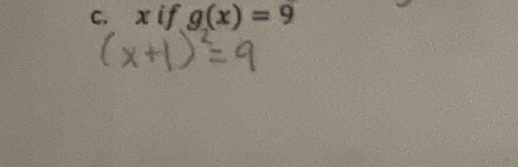 x if g(x)=9