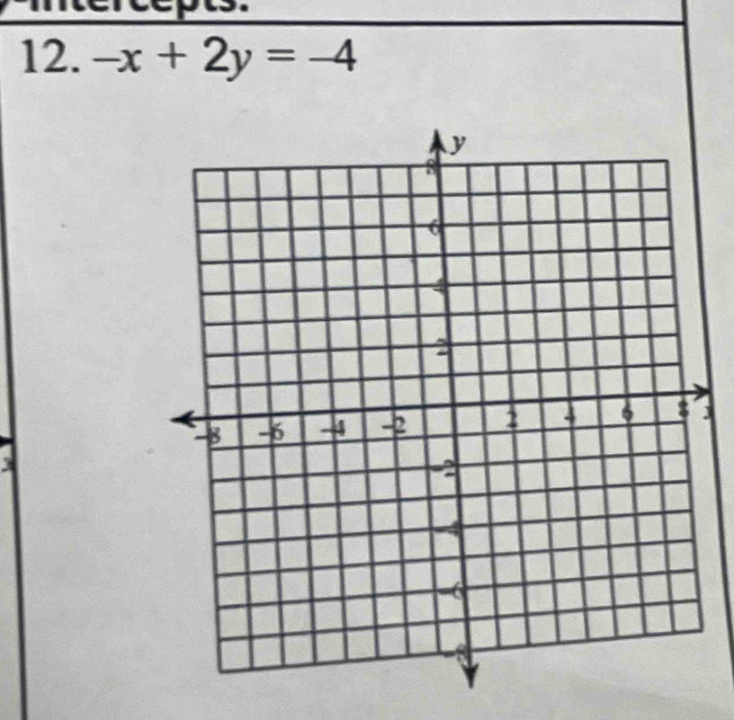 cps 
12. -x+2y=-4
J