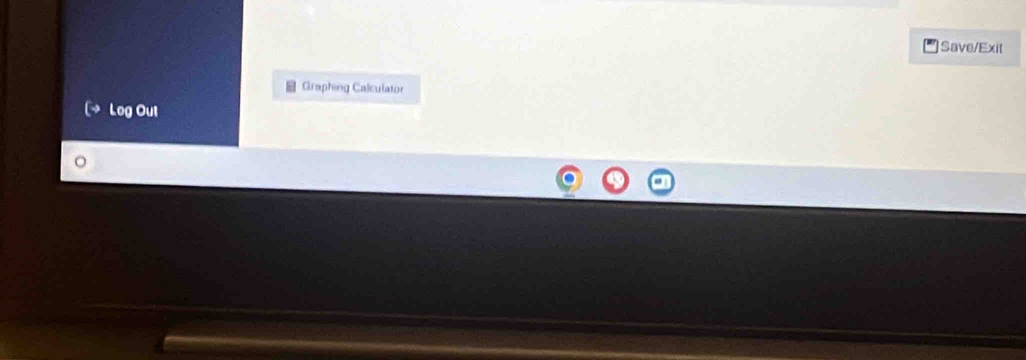 Save/Exit 
Graphing Calculator 
Log Out
