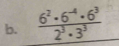  (6^2· 6^(-4)· 6^3)/2^3· 3^3 