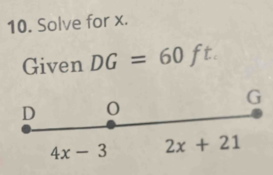 Solve for x.
Given DG=60ft.