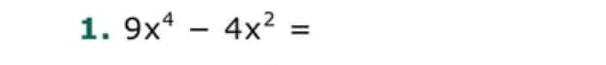 9x^4-4x^2=