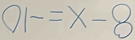 O1-=x-8