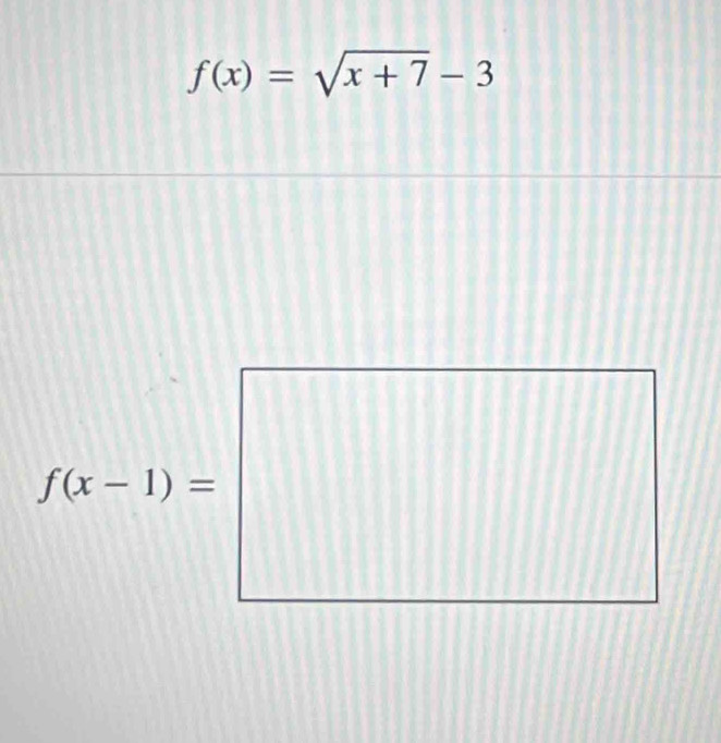 f(x)=sqrt(x+7)-3