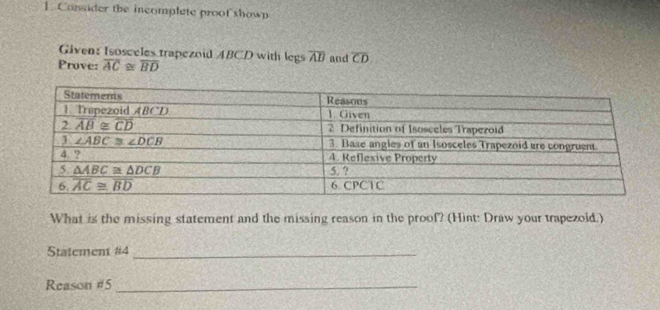 Solved: Consider the incomplete proof shown Given: Isosceles trapezoid ...