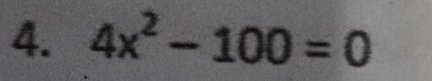 4x^2-100=0