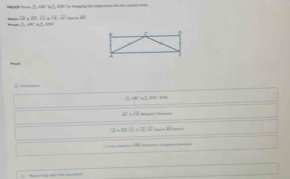 Pav △ ABC≌ △ EDC by chregging the ssments is the comect astin 
Sur overline LB≌ overline CI,overline CI overline CLoverline AC overline 255 
= △ ABC≌ △ EBC
3 △ BC≌ △ (C 6X3
overline BC≌ overline CD Mutunt Te== 
overline SF ; overline Ioverline C1CE.overline CE.overline AC overline KD
Ca the ren ot 205 Cetot of sgnt me 
Need hellp wth thie queson!