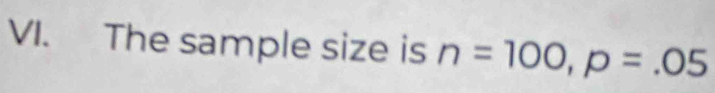 The sample size is n=100, p=.05