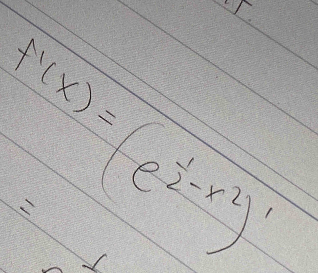 f'(x)=(e^(frac 1)2-x^2)'
2