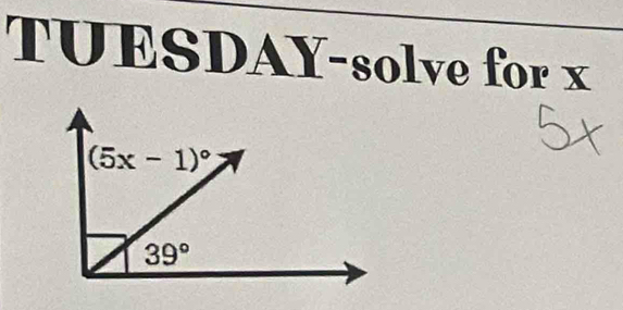 TUESDAY-solve for x