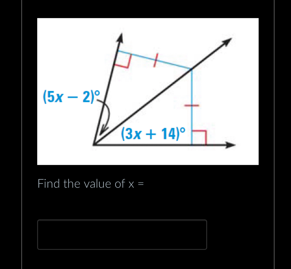 (5x-2)^circ 
(3x+14)^circ 
Find the value of x=