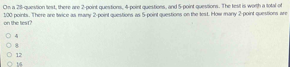 Solved: On a 28 -question test, there are 2 -point questions, 4 -point ...