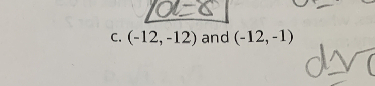 (-12,-12) and (-12,-1)