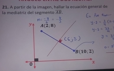 A partir de la imagen, hallar la ecuación general de
la mediatriz del segmento overline AB.
_