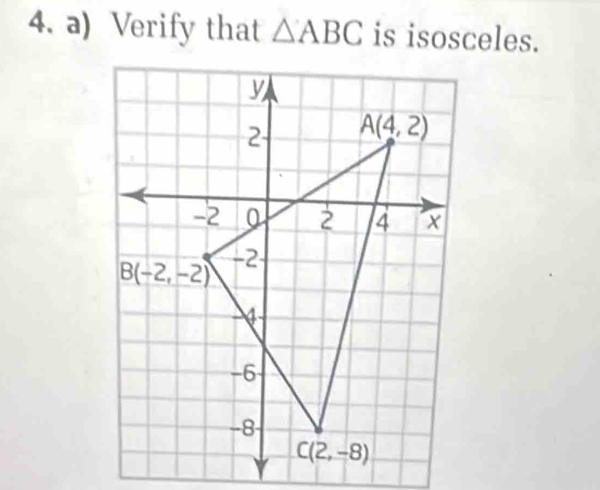 Verify that △ ABC is isosceles.