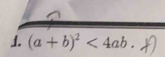 (a+b)^2<4ab</tex>.