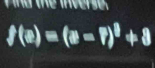 Pind the inverse.
f(e)=(e-f)^3+3